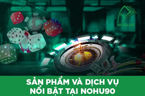 Nohu90 - CLB Cá Cược Online Tinh Hoa Số #1 Châu Á 29 nohu90